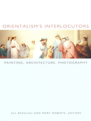 cover image of Orientalism's Interlocutors